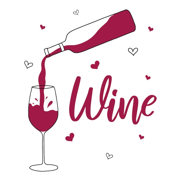 Red wine is poured from a bottle into a glass Vector illustration in doodle style Lettering poster Vector illustration