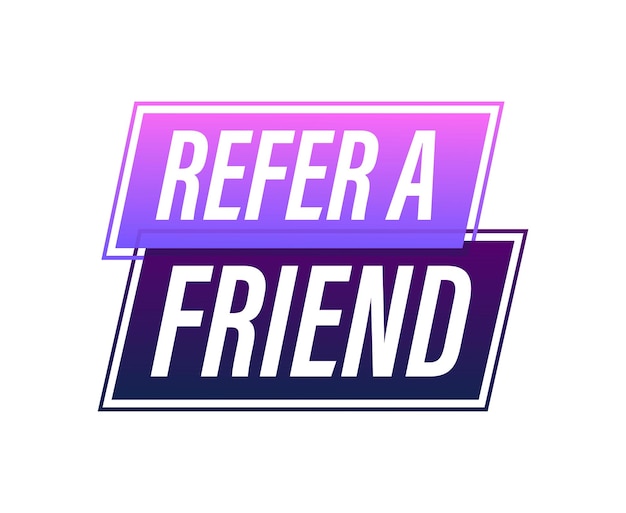 Refer a friend Business success Vector stock illustration