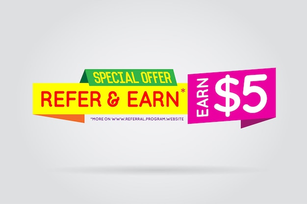 Refer a friend colorful banner or poster Referral Campaign Refer and Earn Money Affiliate Program Vector