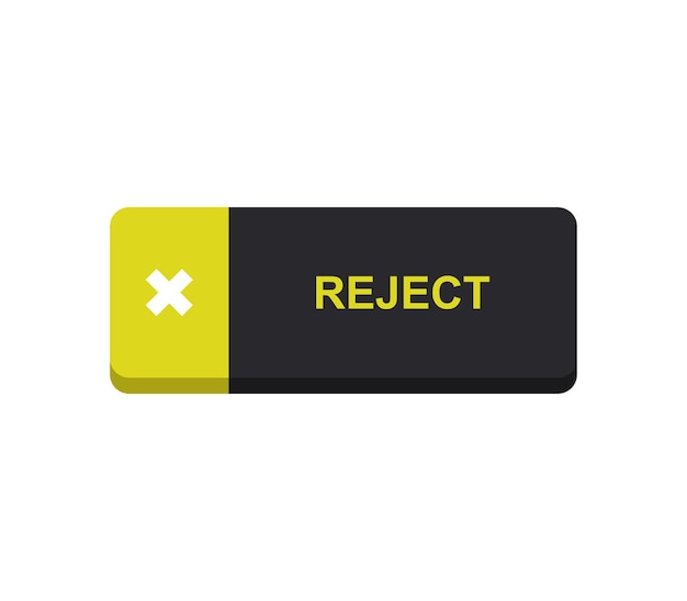 Reject button