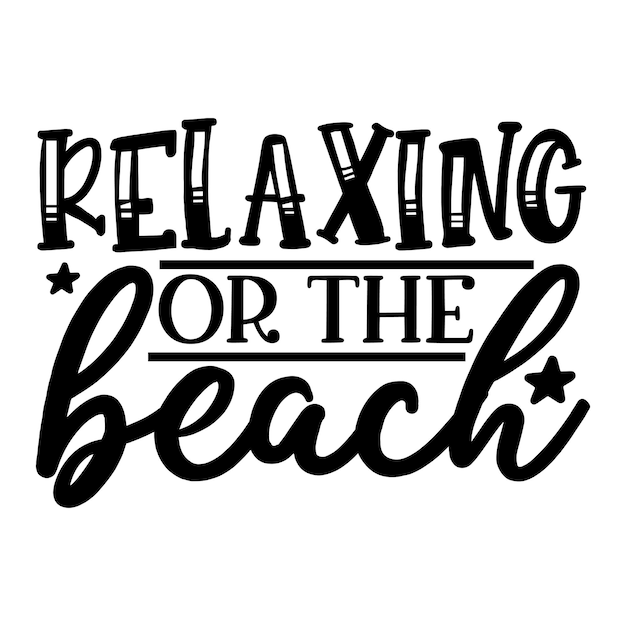 relaxing or the beach SVG