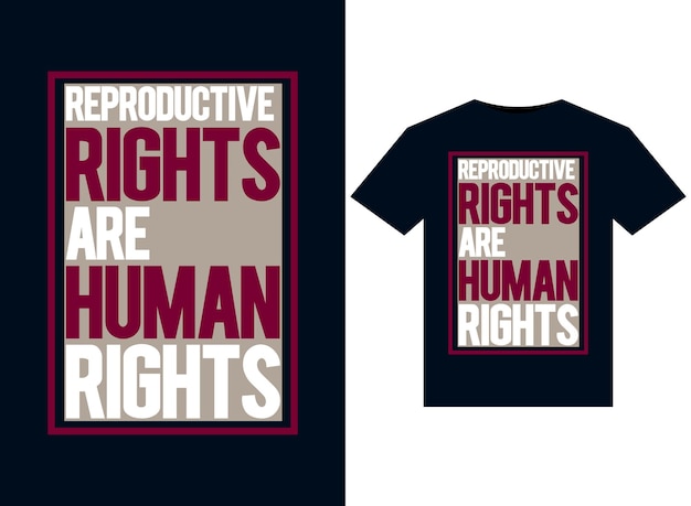 Reproductive Rights Are Human Rights illustrations for print-ready T-Shirts design