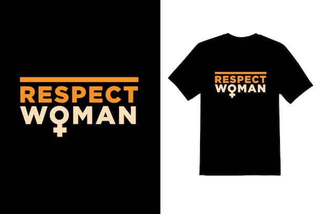 Respect Woman typeface t shirt design