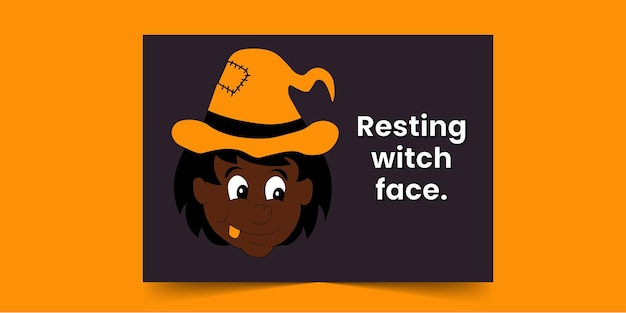 Resting witch face - Hand drawn design halloween card