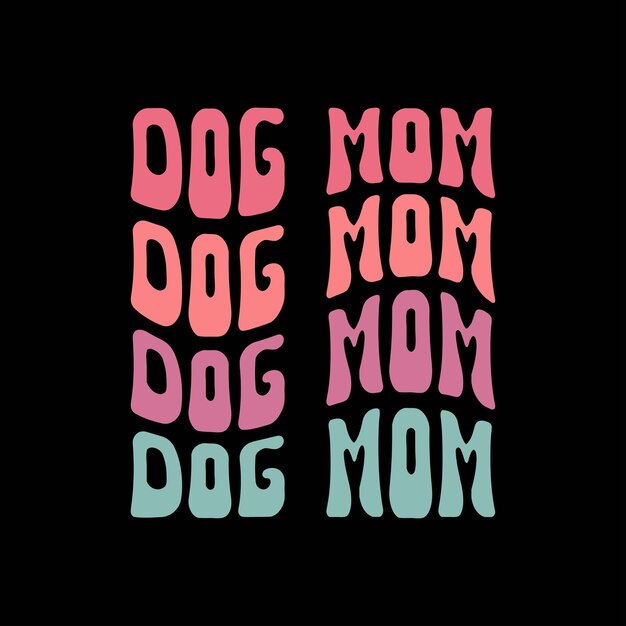 Vector retro dog mom typography quotes design template t shirt vector