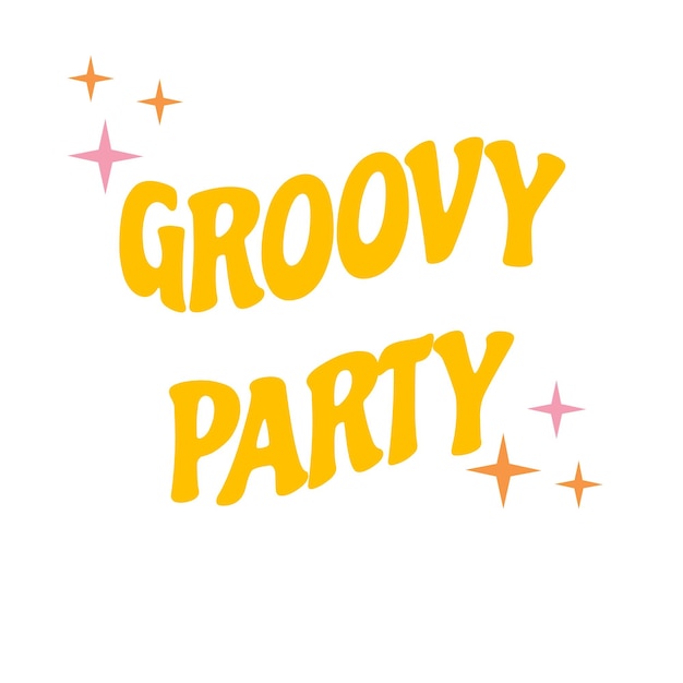 Retro groovy card with vintage lettering groovy party. Nostalgic and retro card