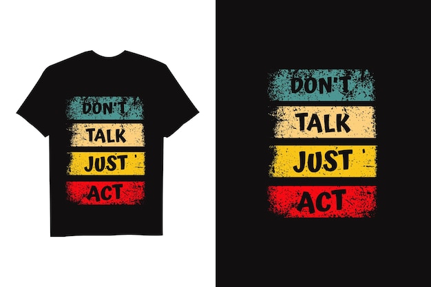 Retro style motivational quotes tshirt