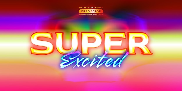 Retro text effect super excited futuristic editable 80s classic style with experimental background ideal for poster flyer social media post with give them the rad 1980s touch