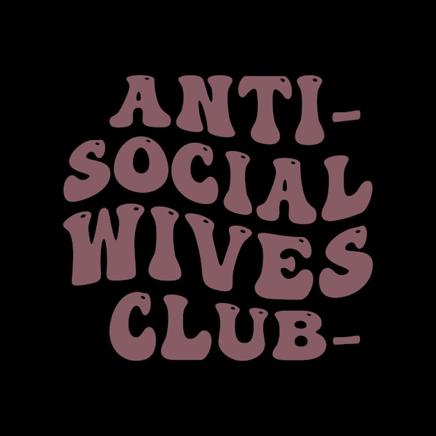 Retro Wavy Anti Social Club T-Shirt Design