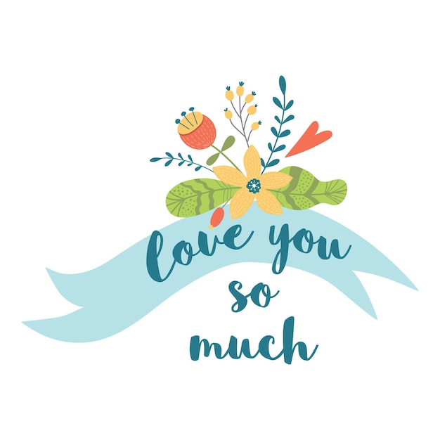 Ribbon flowers Text Love you so much Cute hand drawn congratulation card element Valentines day graphic design vector