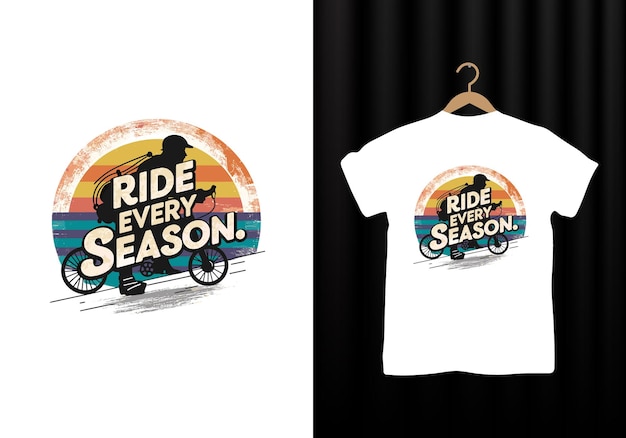 Ride Every Season Retro Vintage T Shirt Design Premium Vector T Shirt Design