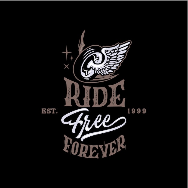 Ride Free Forever Motorcycle Lettering Background