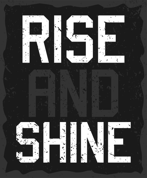 Rise and shine typography poster concept