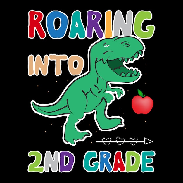 Roaring back to school tshirt design Roaring dinosaur kids tshirt designkids tshirt design