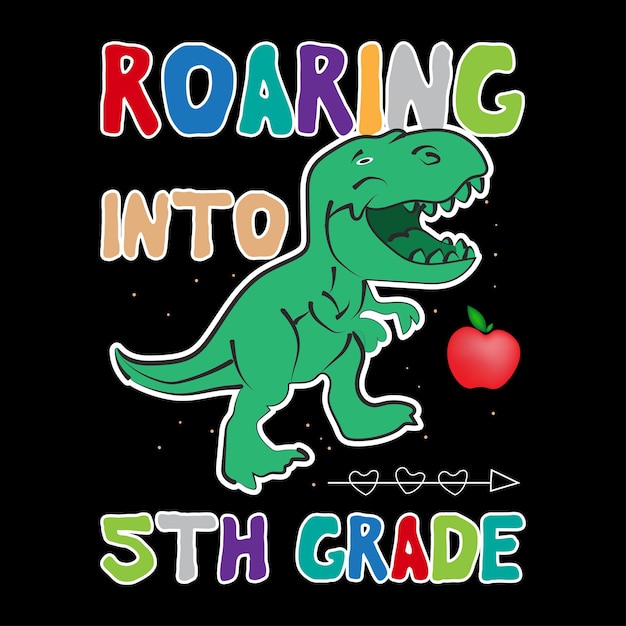 Roaring back to school tshirt design Roaring dinosaur kids tshirt designkids tshirt design