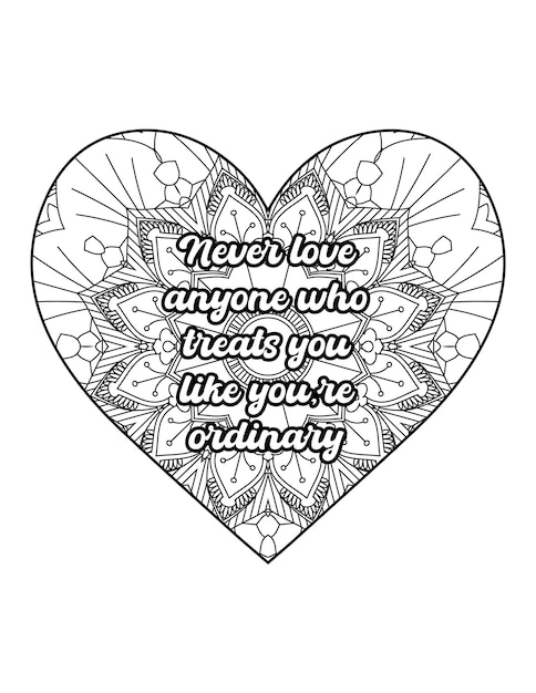 Romantic coloring page for adults. Motivational quotes. Inspirational quotes. Love Quotes. Heart