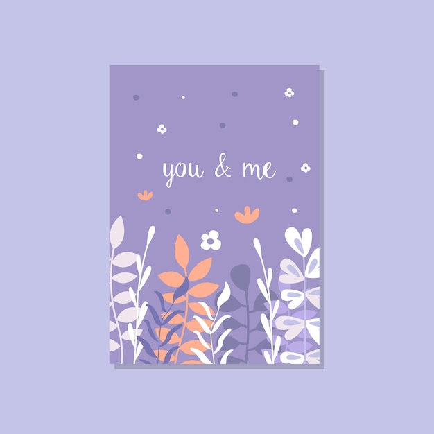 Romantic greeting card with the inscription You and me trendy postcard for Valentines day anniversary vector Illustration elegant design element with decorative flowers