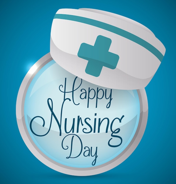 Round button with greeting message for Nurses Day celebration and a nurse cap in the top