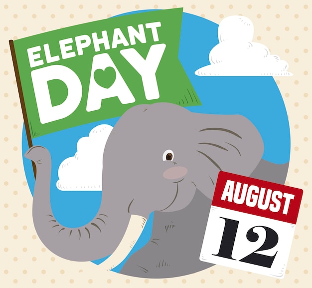 Round button with happy elephant holding a flag with its trunk and calendar celebrating Elephant Day