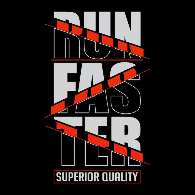 Run faster stylish tshirt and apparel abstract design poster Premium Vector