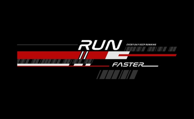 run faster stylish tshirt and apparel abstract design