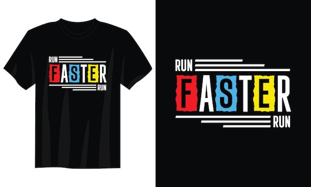 run faster typography t-shirt design for print apparel