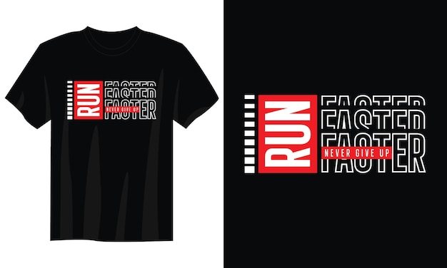 run faster typography t-shirt design for print apparel