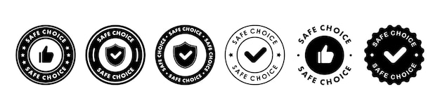 Safe choice sticker label sign or emblem Safe choice icon sign or sticker set Vector