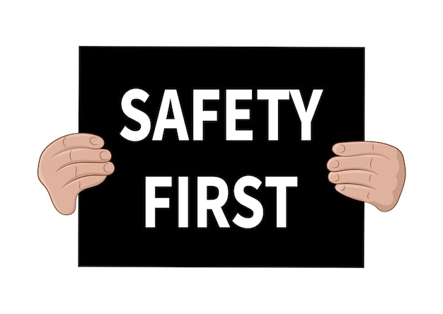 Safety first sign Vector illustration