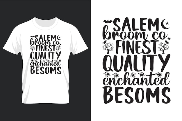 Salem Broom Co Finest Quality Enchanted Besoms, Halloween SVG T Shirt Design