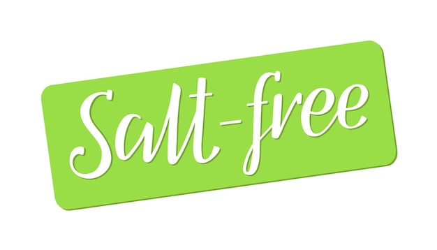 Vector saltfree hand lettering inscription in english food ingredients label nutritional information