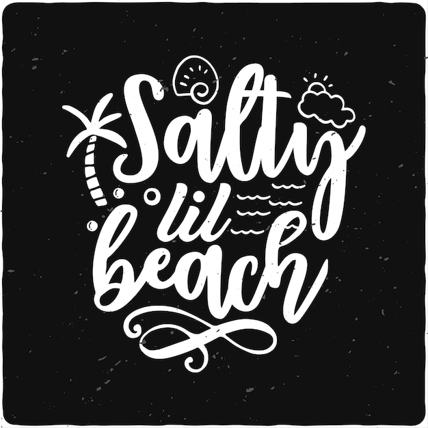 Salty Lil beach Beach design Summer design