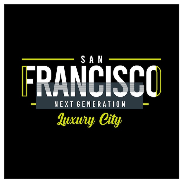 San francisco graphic typography t shirt design