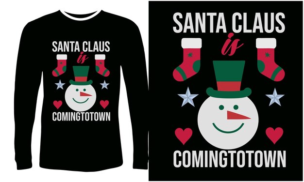 Vector santa claus is coming to town tshirt design with festive snowman and stockings