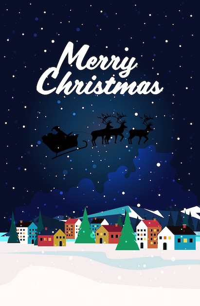 santa flying in sledge with reindeers in night sky over village houses happy new year merry christmas banner winter holidays concept greeting  vertical  illustration