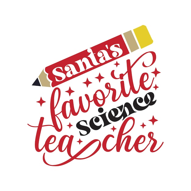 Santa's favorite Science Teacher