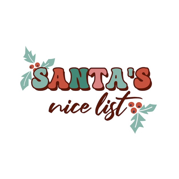 Santas nive list quote in retro style s s nostalgic poster or card celebration quote vintage