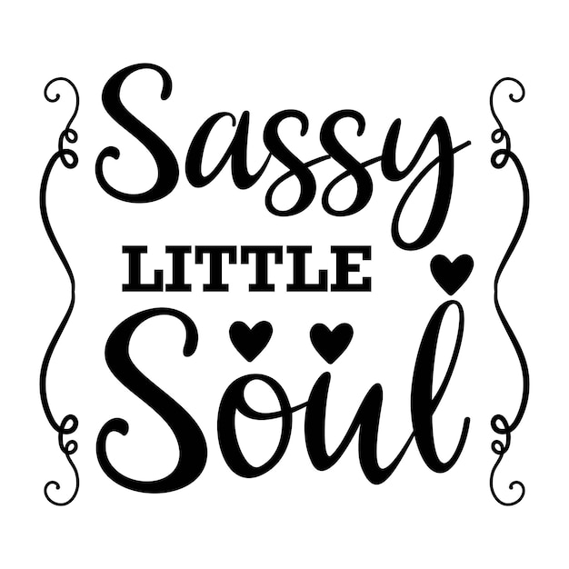 Vector sassy svg design