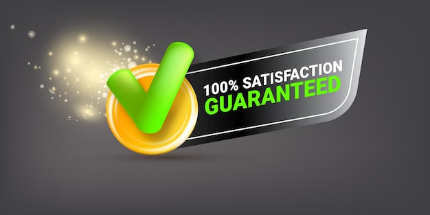 Satisfaction guaranted banner design template with green check mark