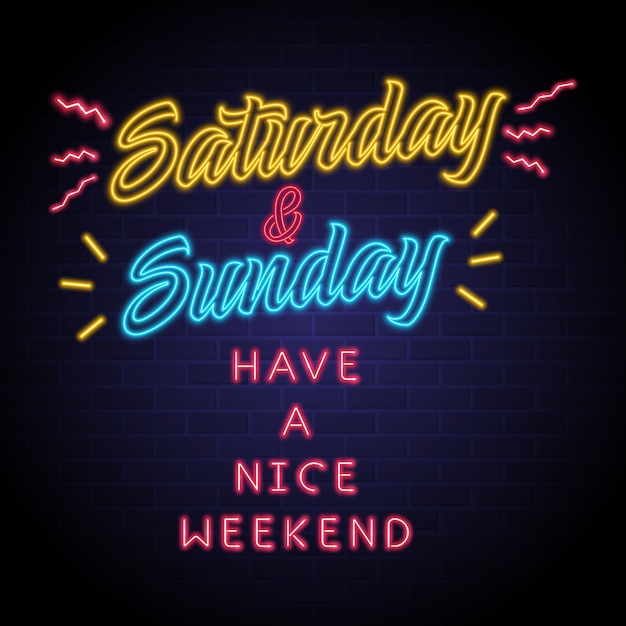 Saturday and sunday letter with neon light glowing elements