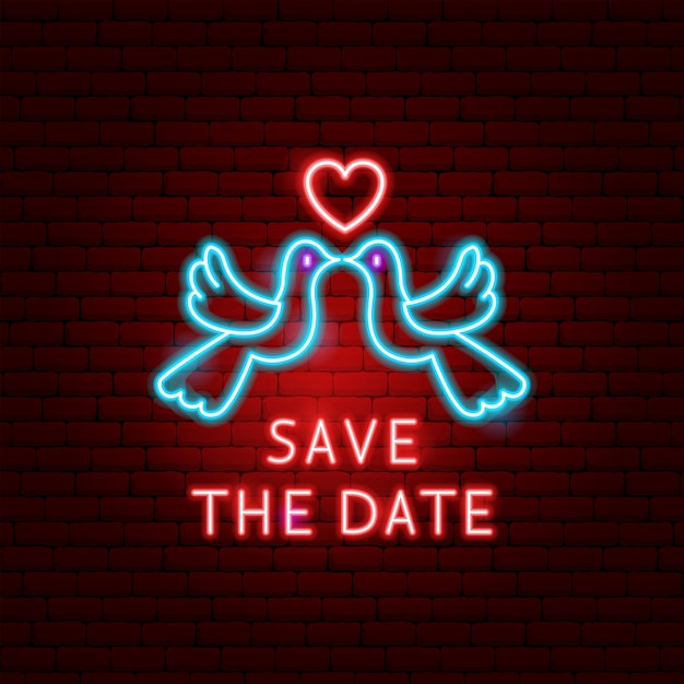 Save the Date Doves Neon Label. Vector Illustration of Love Promotion.