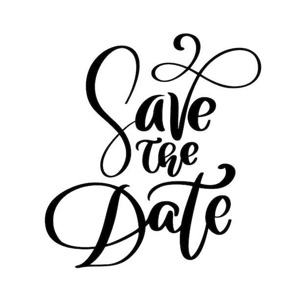 Save the date text postcard Wedding phrase lettering vector Ink illustration Modern brush