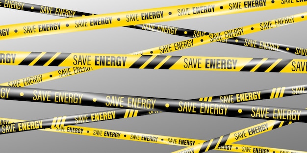 Save energy Energy crisis Realistic crossing caution tapes of warning signs Supply of electricity and energy at a high price Warning tape Ribbons to attract attention