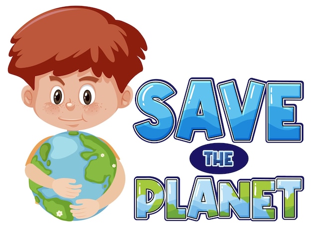 Save the planet text for banner or poster design