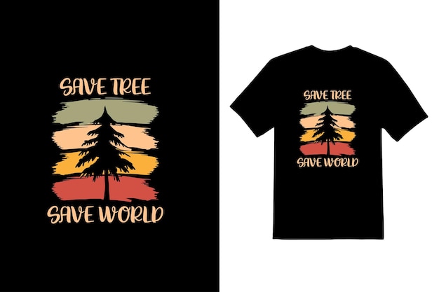 Save Tree Save World typeface T shirt design