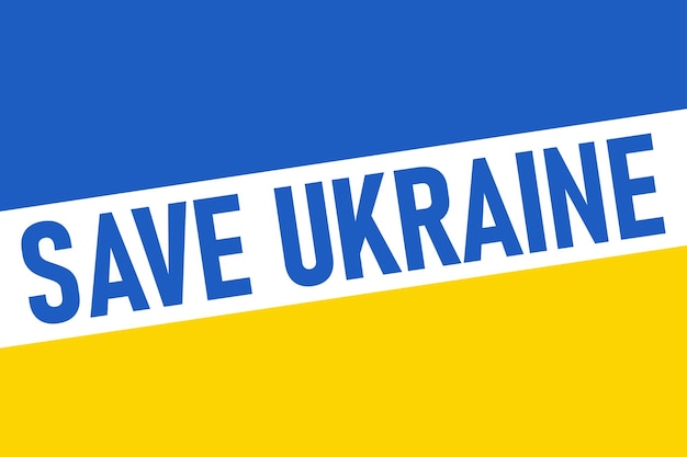 Save Ukraine banner concept War against Ukraine Vector image