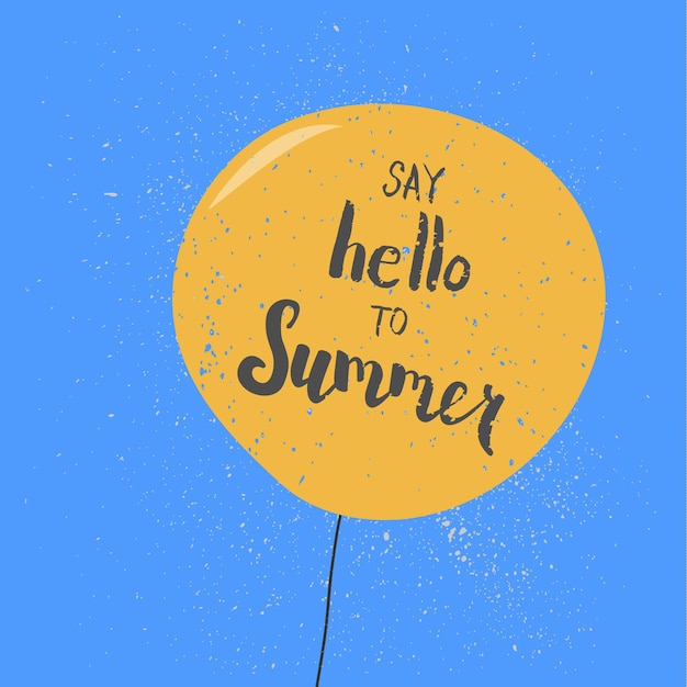 Say hello to summer handwritten vector illustration