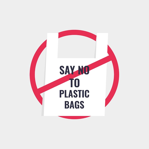 Say no to plastic bags Ecology conversation Modern vector illustration flat style