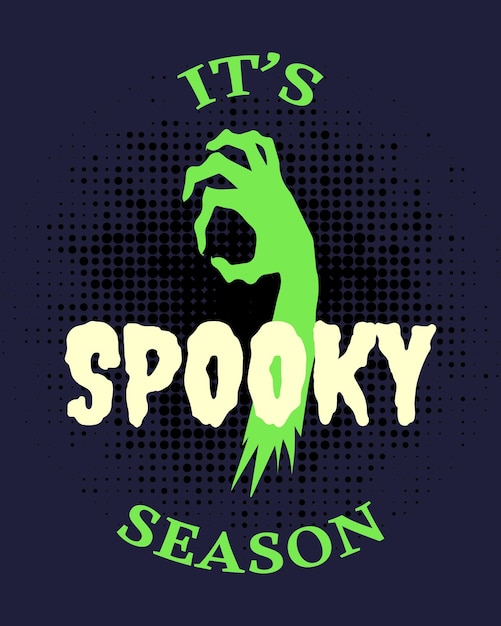 Scary green hand and Spooky Season text on dark background. Halloween print, vector