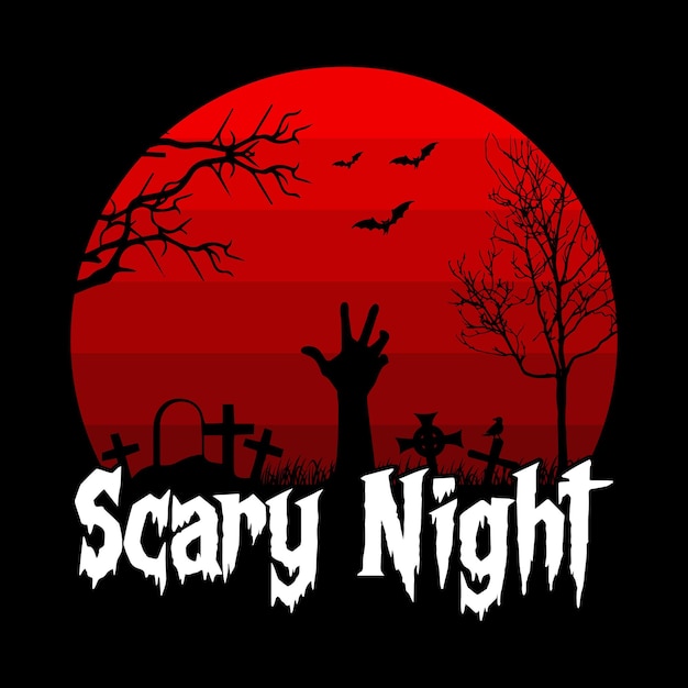 Vector scary night halloween quotes t shirt design vector graphic